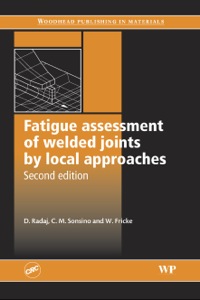 Cover image: Fatigue Assessment of Welded Joints by Local Approaches 2nd edition 9781855739482