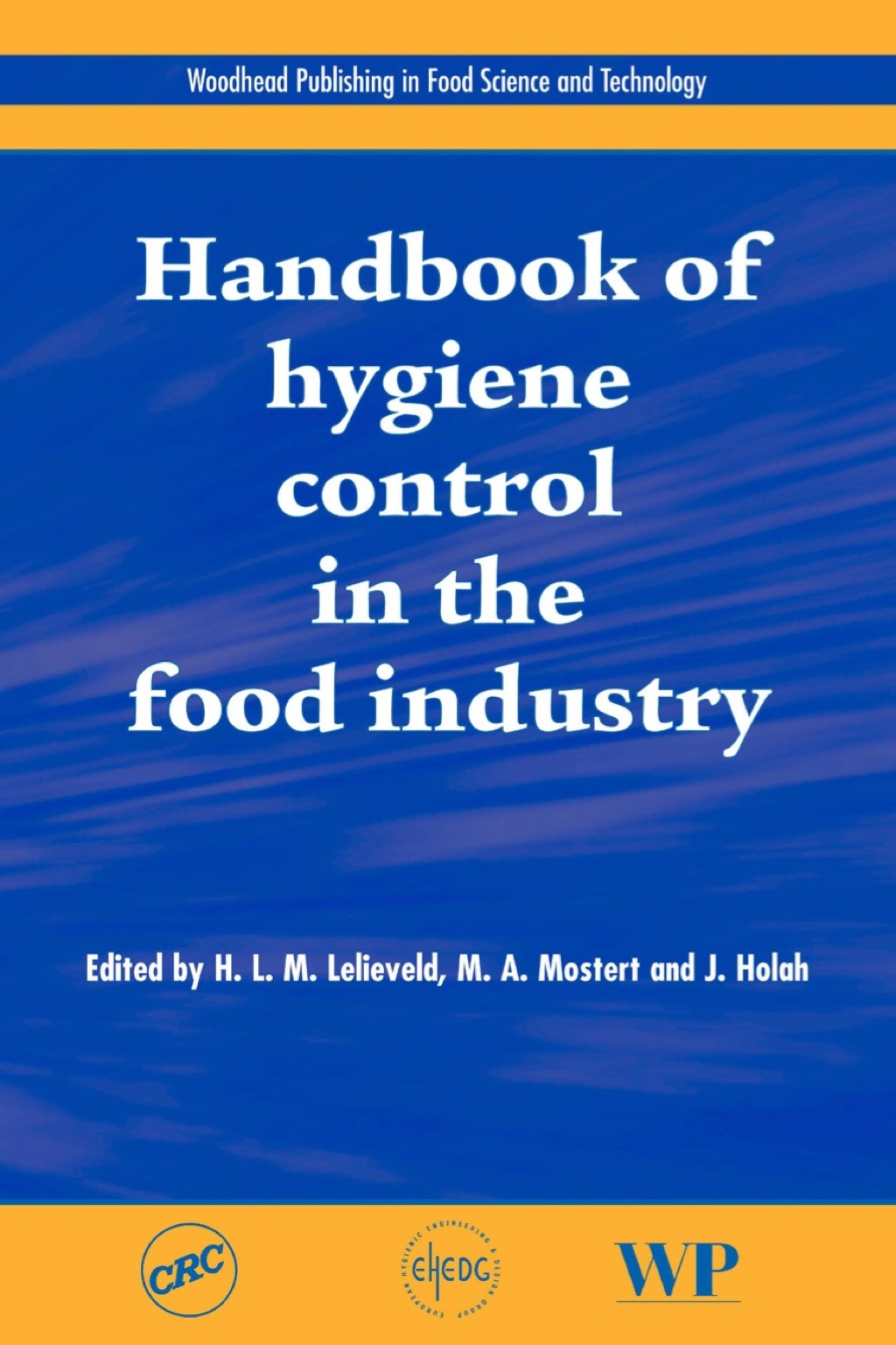 Handbook of Hygiene Control in the Food Industry