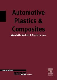 Cover image: Automotive Plastics & Composites - Worldwide Markets & Trends to 2007 2nd edition 9781856173490