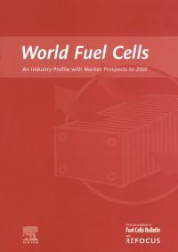 Cover image: World Fuel Cells - An Industry Profile with Market Prospects to 2010 9781856173971