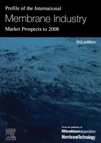 Cover image: Profile of the International Membrane Industry - Market Prospects to 2008 3rd edition 9781856174145