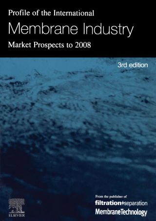 Cover image: Profile of the International Membrane Industry - Market Prospects to 2008 3rd edition 9781856174145