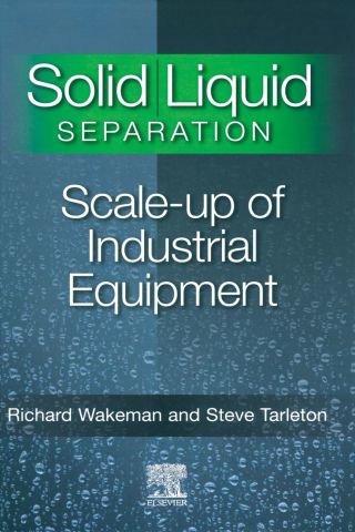 Cover image: Solid/Liquid Separation: Scale-up of Industrial Equipment 9781856174206