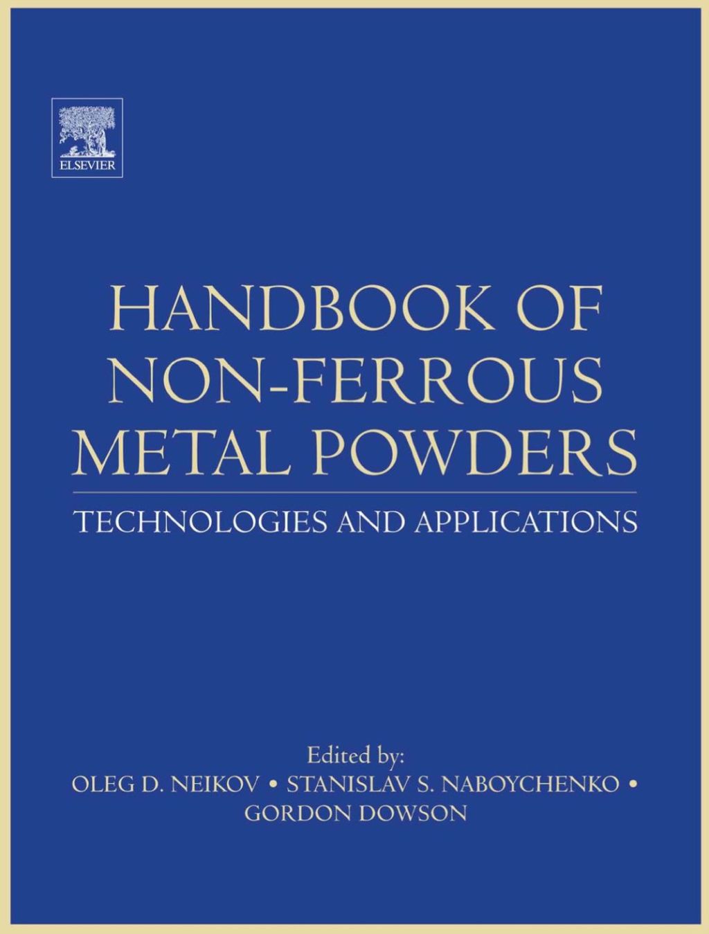 Handbook of Non-Ferrous Metal Powders: Technologies and Applications