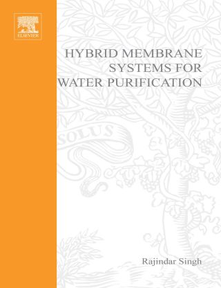 Imagen de portada: Hybrid Membrane Systems for Water Purification: Technology, Systems Design and Operations 9781856174428