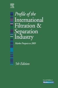 Immagine di copertina: Profile of the International Filtration & Separation Industry: Market Prospects to 2009: Market Prospects to 2009 5th edition 9781856174480