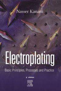 Omslagafbeelding: Electroplating: Basic Principles, Processes and Practice 9781856174510