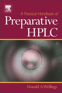 Cover image: A Practical Handbook of Preparative HPLC 9781856174664