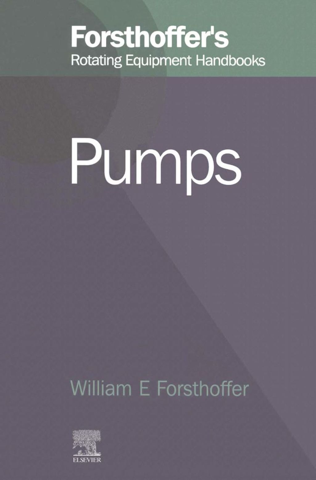 5. Forsthoffer’s Rotating Equipment Handbooks: Reliability Optimization through Component Condition Monitoring & Root Cause Analysis