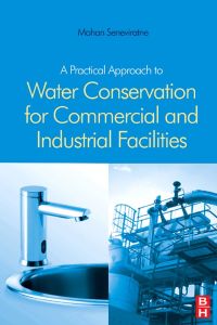 Imagen de portada: A Practical Approach to Water Conservation for Commercial and Industrial Facilities 9781856174893