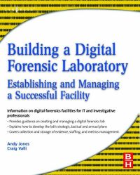 Cover image: Building a Digital Forensic Laboratory: Establishing and Managing a Successful Facility 9781856175104