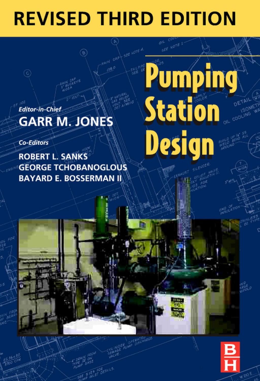 Pumping Station Design: Revised 3rd Edition 3rd Edition