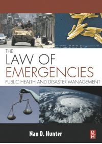 Imagen de portada: The Law of Emergencies: Public Health and Disaster Management 9781856175470