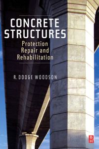 表紙画像: Concrete Structures: Protection, Repair and Rehabilitation 9781856175494