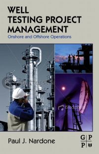 Cover image: Well Testing Project Management: Onshore and Offshore Operations 9781856176002