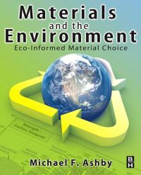 表紙画像: Materials and the Environment: Eco-informed Material Choice 9781856176088