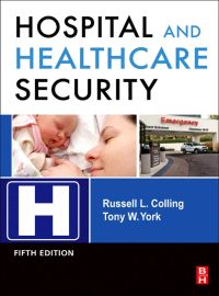 Cover image: Hospital and Healthcare Security 5th edition 9781856176132