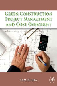 Cover image: Green Construction Project Management and Cost Oversight 9781856176767