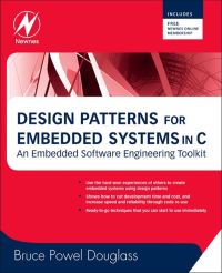 Immagine di copertina: Design Patterns for Embedded Systems in C: An Embedded Software Engineering Toolkit 9781856177078