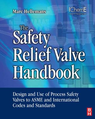 Imagen de portada: The Safety Relief Valve Handbook: Design and Use of Process Safety Valves to ASME and International Codes and Standards 9781856177122