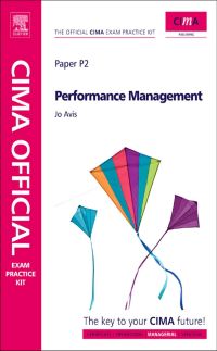 Cover image: CIMA Official Exam Practice Kit Performance Management: 2010 Edition 5th edition 9781856177429