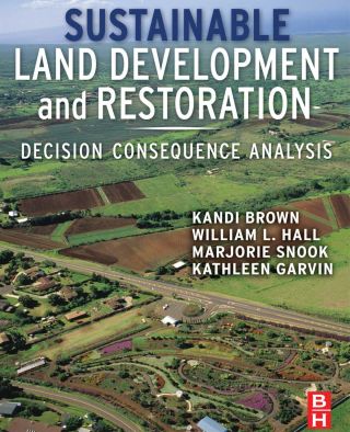 Imagen de portada: Sustainable Land Development and Restoration: Decision Consequence Analysis 9781856177979