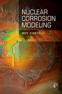Imagen de portada: Nuclear Corrosion Modeling: The Nature of CRUD 9781856178020