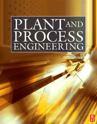 表紙画像: Plant and Process Engineering 360 9781856178402