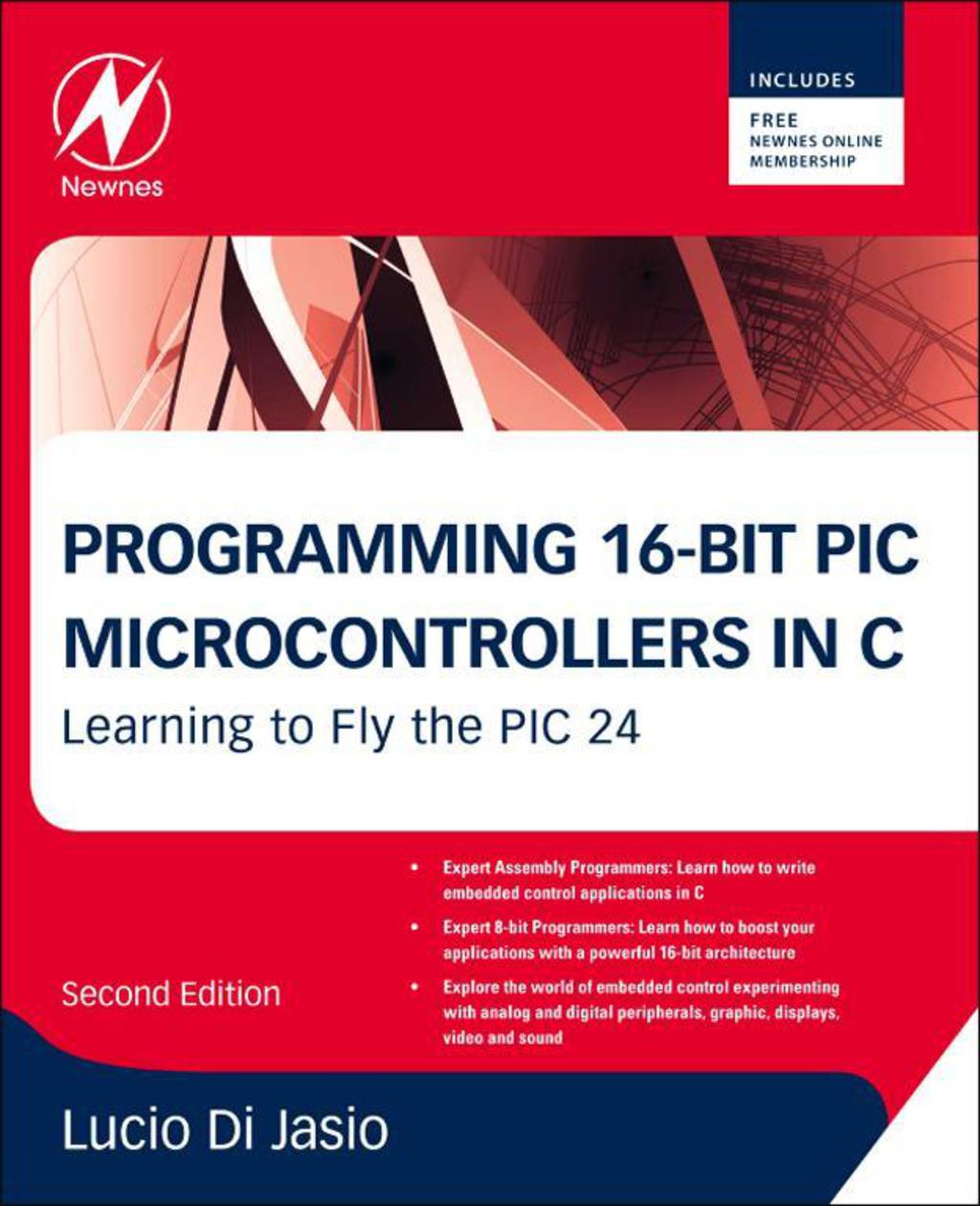 Programming 16-Bit PIC Microcontrollers in C 2nd Edition