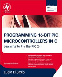 Imagen de portada: Programming 16-Bit PIC Microcontrollers in C 2nd edition 9781856178709