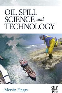 表紙画像: Oil Spill Science and Technology 9781856179430