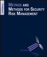表紙画像: Metrics and Methods for Security Risk Management 9781856179782