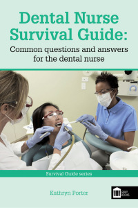 Omslagafbeelding: Dental Nurse Survival Guide 2nd edition 9781856424097