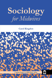 Imagen de portada: Sociology for Midwives 2nd edition 9781856423397