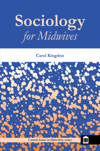 Cover image: Sociology for Midwives 2nd edition 9781856423397