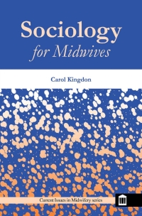 صورة الغلاف: Sociology for Midwives 2nd edition 9781856423397