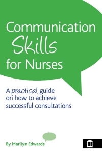 صورة الغلاف: Communication Skills for Nurses 1st edition 9781856423939