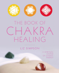 Cover image: The Book of Chakra Healing 9780753731055