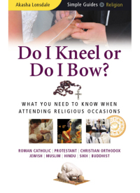 صورة الغلاف: Do I Kneel or Do I Bow? 1st edition 9781857335248