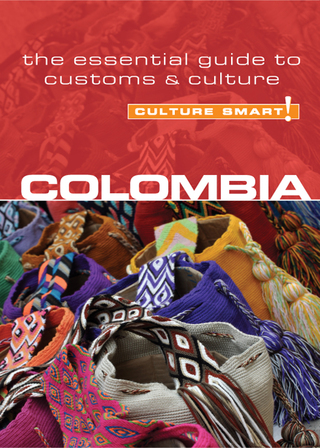 Imagen de portada: Colombia - Culture Smart!: The Essential Guide to Customs &amp; Culture 1st edition 9781857335453