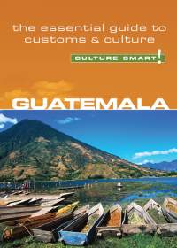 صورة الغلاف: Guatemala - Culture Smart! 1st edition 9781857333480