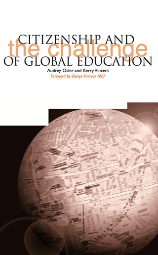 Cover image: Citizenship and the Challenge of Global Education 1st edition