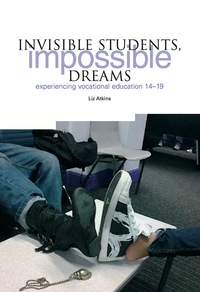 Cover image: Invisible Students, Impossible Dreams 1st edition