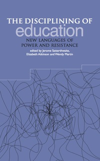表紙画像: The Disciplining of Education 1st edition