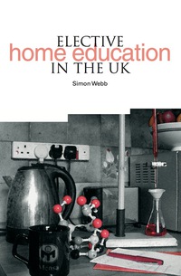 Cover image: Elective Home Education in the UK 1st edition