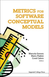 Imagen de portada: METRICS FOR SOFTWARE CONCEPTUAL MODELS 9781860944970