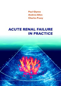 Cover image: ACUTE RENAL FAILURE IN PRACTICE 9781860942167
