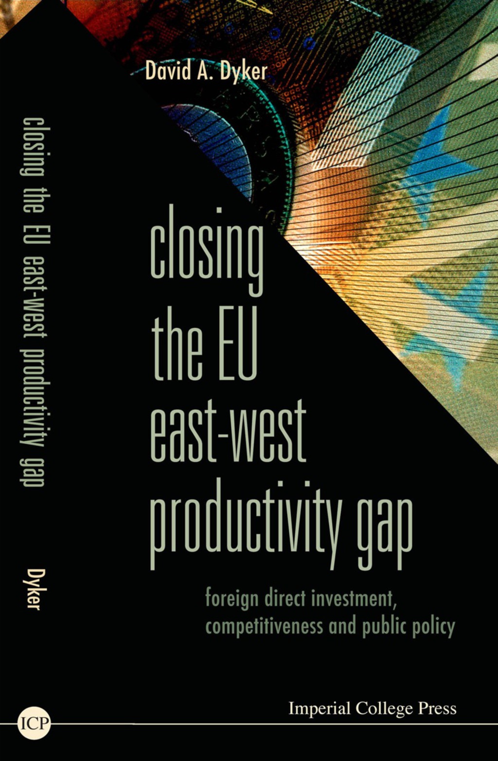 CLOSING THE EU EAST-WEST PRODUCTIVITY .. Foreign Direct Investment, Competitiveness and Public Policy
