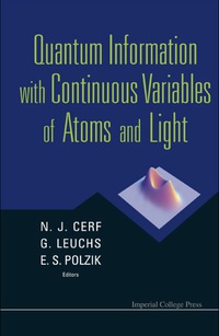 صورة الغلاف: QUANTUM INFORMATION WITH CONTINUOUS... 9781860947605