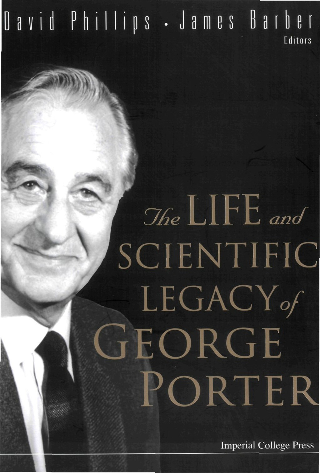 LIFE & SCIENTIFIC LEGACY OF GEORGE PORTER, THE